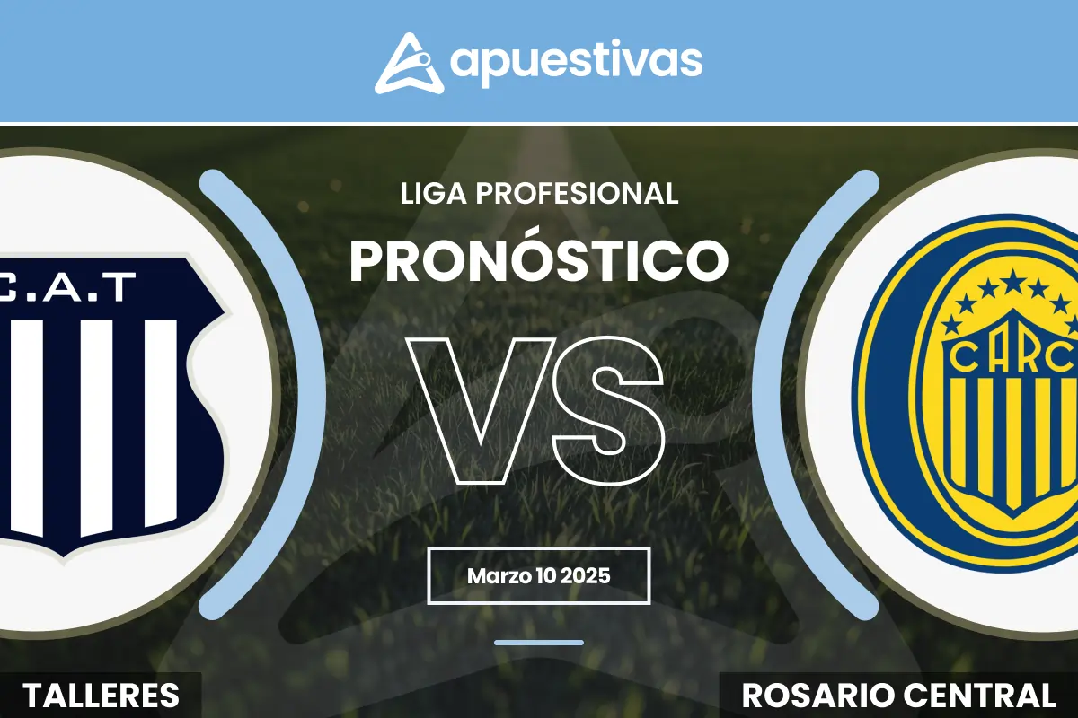 Pronósticos Talleres vs Rosario Central: Apuestas y Cuotas