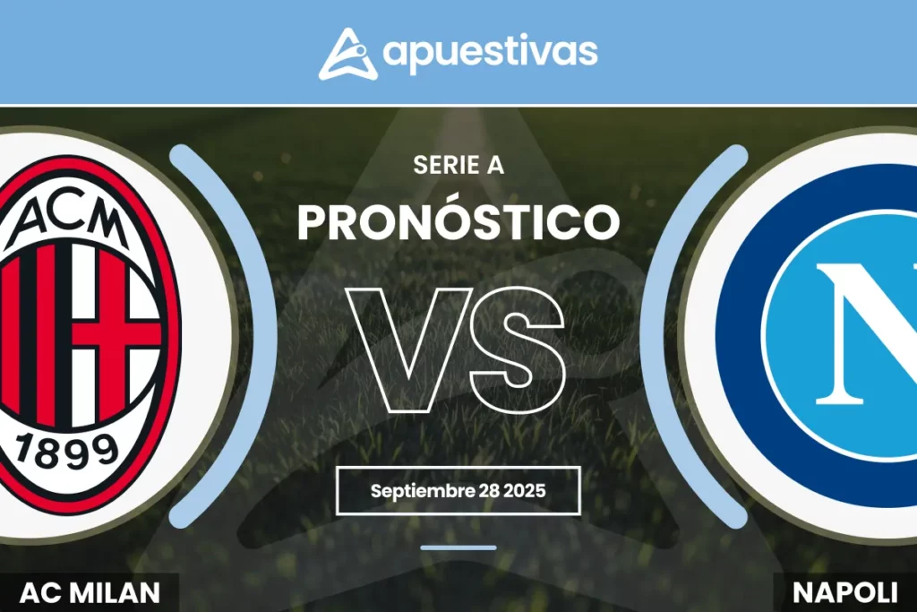 Pronósticos Milan vs Napoli
