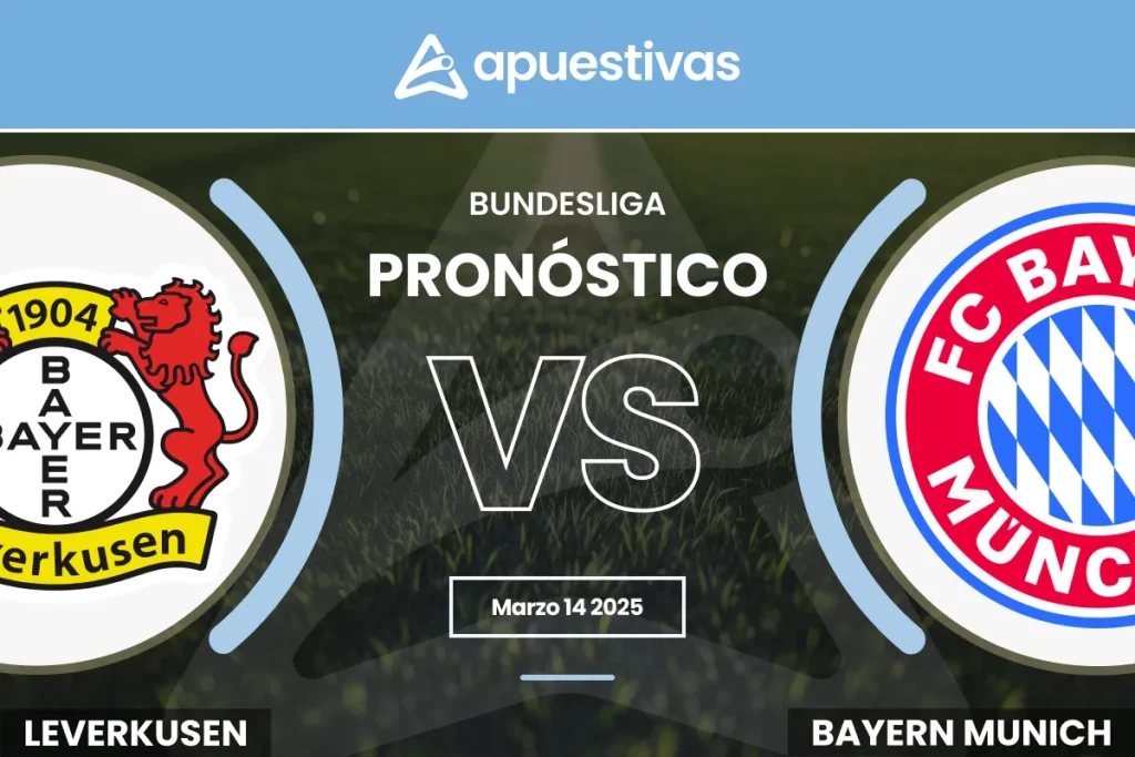 Pronósticos Bayer Leverkusen vs Bayern Múnich