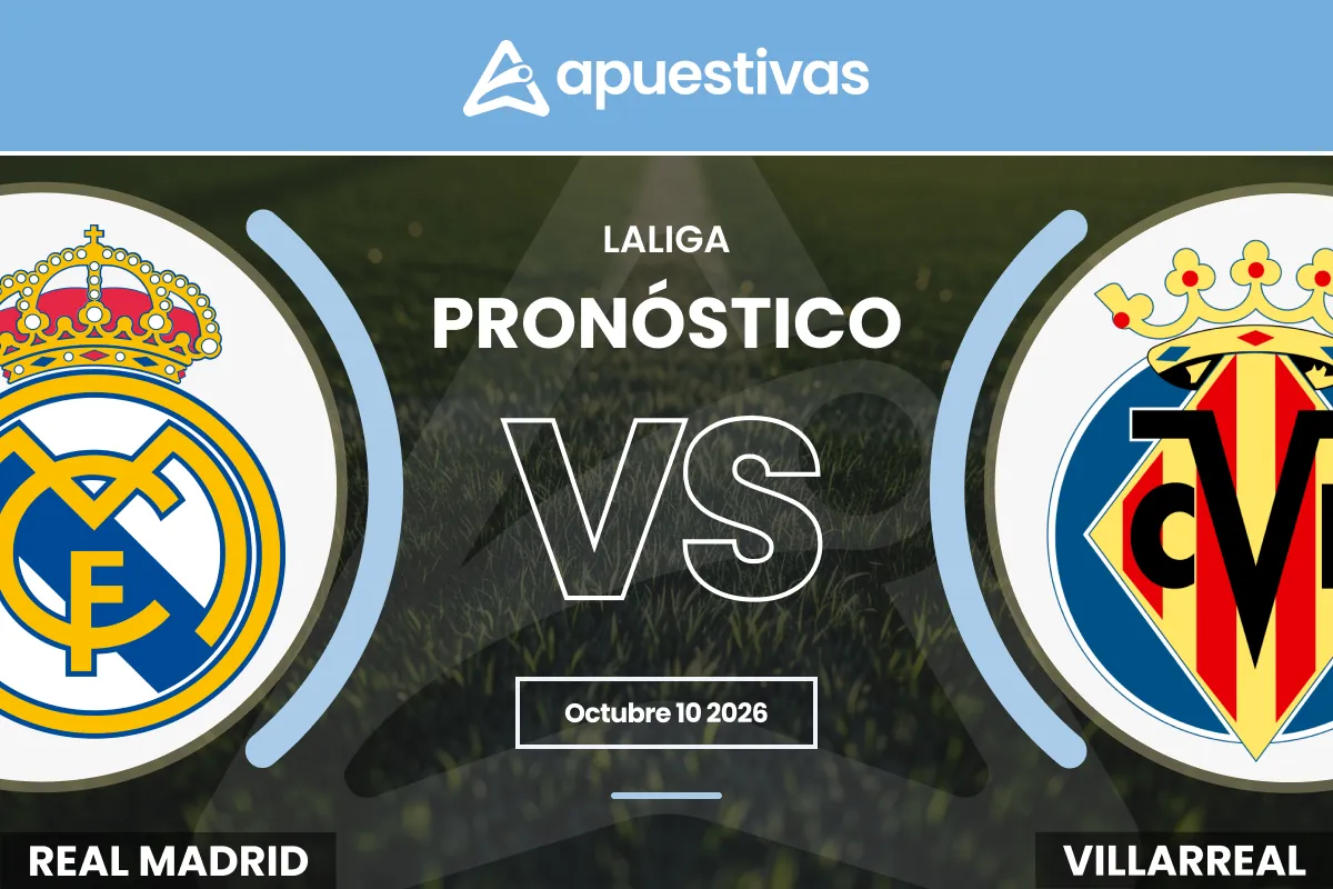Pronósticos Real Madrid vs Villarreal | LaLiga