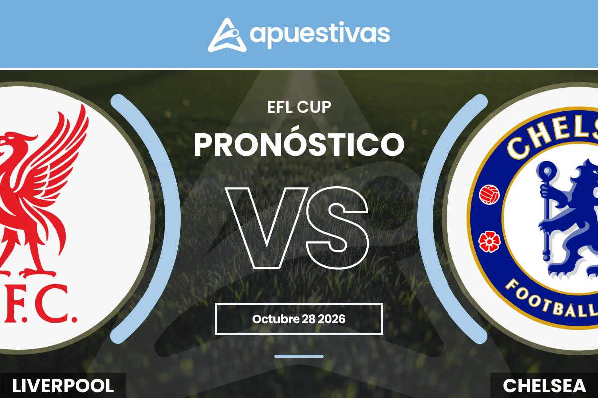 Pronósticos Liverpool vs Chelsea | EFL Cup