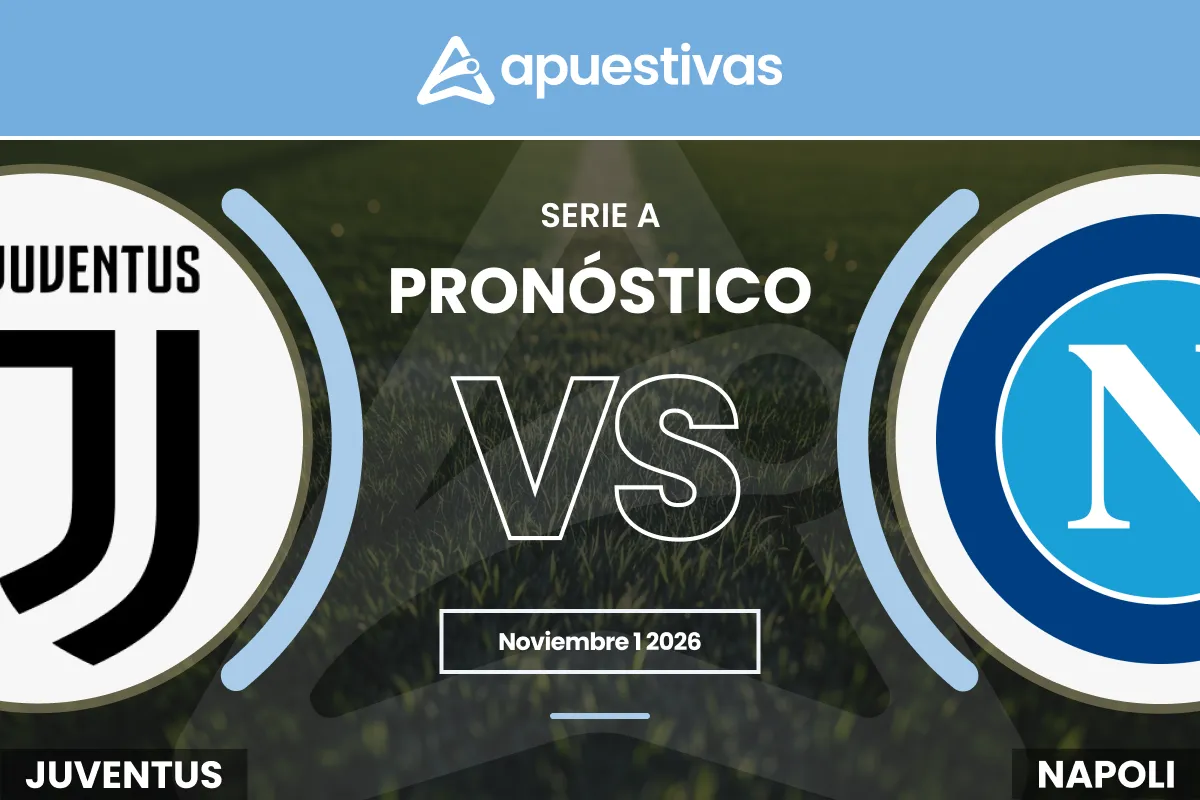 Pronósticos Juventus vs Napoli | Serie A