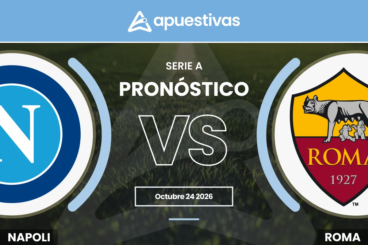 Pronósticos Napoli vs Roma | Serie A